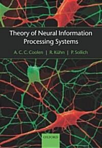 Theory of Neural Information Processing Systems (Paperback)