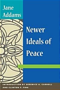 Newer Ideals of Peace (Paperback)