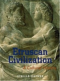 Etruscan Civilization: A Cultural History (Paperback)