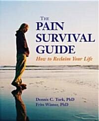 The Pain Survival Guide: How to Reclaim Your Life (Paperback)