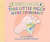 This Little Piggy Went to Market (Board Books)