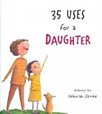 35 Uses for a Daughter (Hardcover)