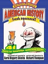 American History Fresh Squeezed! (Paperback)
