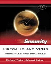 Firewalls and VPNs: Principles and Practices (Paperback)
