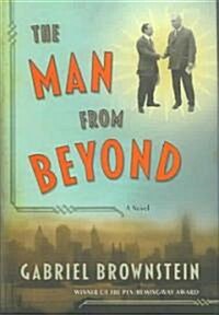 The Man from Beyond (Hardcover)