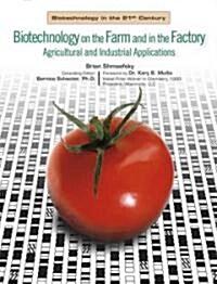 Biotechnology on the Farm And  in the Factory (Library)