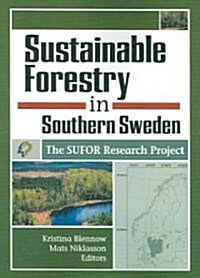 Sustainable Forestry in Southern Sweden: The Sufor Research Project (Paperback)