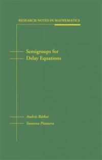 Semigroups for delay equations