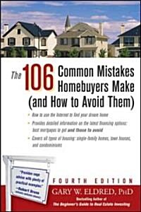 The 106 Common Mistakes Homebuyers Make (and How to Avoid Them) (Paperback, 4)
