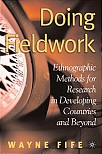 Doing Fieldwork: Ethnographic Methods for Research in Developing Countries and Beyond (Paperback)