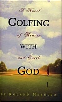 Golfing With God (Hardcover)