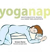 Yoganap: Restorative Poses for Deep Relaxation (Paperback)