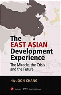 [중고] The East Asian Development Experience : The Miracle, the Crisis and the Future (Paperback)