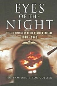 Eyes of the Night : Air Defence of North-Western England 1940-41 (Hardcover)