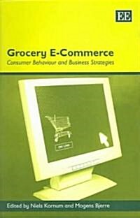 Grocery E-Commerce : Consumer Behaviour and Business Strategies (Hardcover)