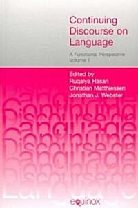 Continuing Discourse on Language: A Functional Perspective: A Functional Perspective (Paperback)