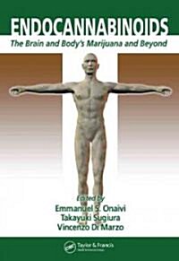 Endocannabinoids : The Brain and Bodys Marijuana and Beyond (Hardcover)