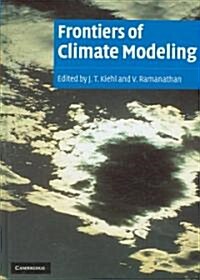 Frontiers of Climate Modeling (Hardcover)