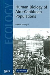 Human Biology of Afro-Caribbean Populations (Hardcover)