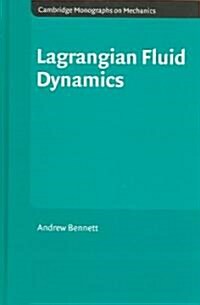 Lagrangian Fluid Dynamics (Hardcover)