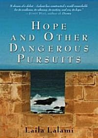 Hope And Other Dangerous Pursuits (Hardcover)