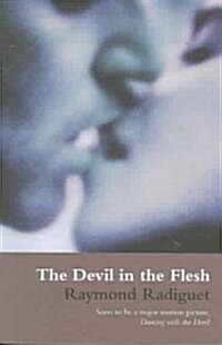 The Devil in the Flesh (Paperback)