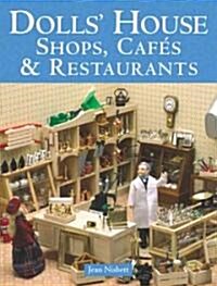 Dolls House Shops, Cafes & Restaurants (Paperback)