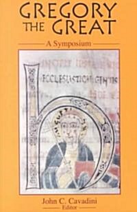 Gregory the Great: A Symposium (Paperback)