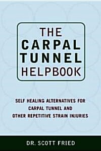 The Carpal Tunnel Helpbook (Paperback)