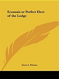 Ecossais or Perfect Elect of the Lodge (Paperback)