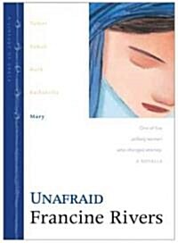 Unafraid: Mary (Hardcover)