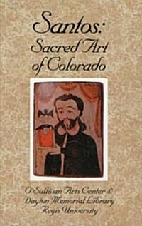 Santos Sacred Art of Colorado (Paperback)