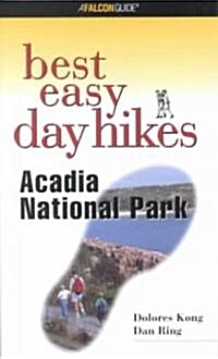 Best Easy Day Hikes Acadia National Park (Paperback, 1st)