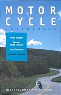Motorcycle Adventures in the Southern Appalachians (Paperback)