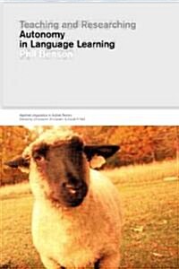 Teaching and Researching Autonomy in Language Learning (Paperback)