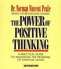 The Power of Positive Thinking: A Practical Guide to Mastering the Problems of Everyday Living (Audio CD)
