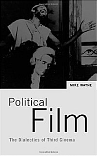 Political Film : The Dialectics of Third Cinema (Paperback)