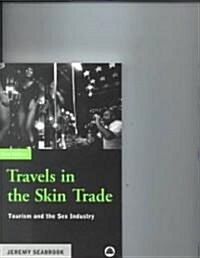 Travels in the Skin Trade : Tourism and the Sex Industry (Paperback, 2 ed)