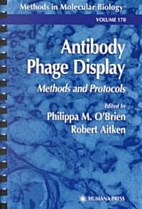 Antibody Phage Display: Methods and Protocols (Paperback, 2002)