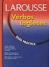Larousse Verbos Ingleses Guia Practica (Paperback)