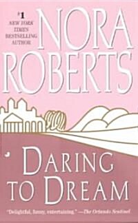 Daring to Dream (Mass Market Paperback, Reissue)