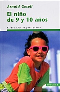El nino de 9 a 10 anos / the Child of 9-10 Years (Paperback)