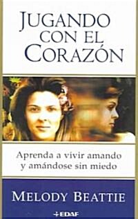 Jugando Con El Corazon / Playing it by Heart (Paperback, Translation)