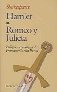 Hamlet Romeo Y Julieta (Paperback, 29th, Translation)