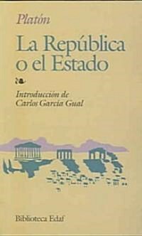 La republica o el estado / The Republic or the State (Paperback, 20th)