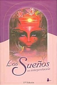 Los Suenos, Su Interpretacion (Paperback, 15)