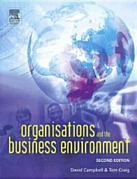 Organisations and the Business Environment (Paperback, 2 ed)