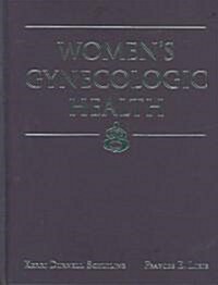 Womens Gynecologic Health (Hardcover)