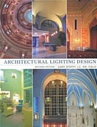 Architectural Lighting Design (Hardcover, 2nd, Subsequent)