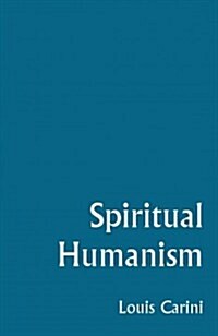 Spiritual Humanism (Paperback)